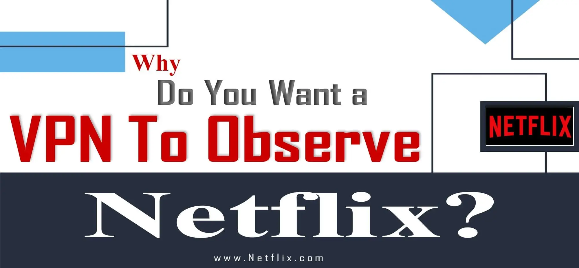 VPN to Observe Netflix