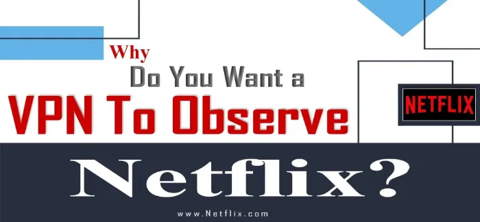 VPN to Observe Netflix - GetListing